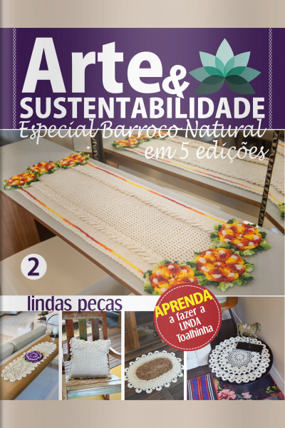Arte e Sustentabilidade Ed. 09 - Especial Barroco Natural em 5 edições