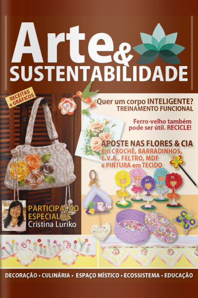 Arte e Sustentabilidade Ed. 04 - Aposte nas flores 