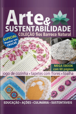 Arte e Sustentabilidade Ed. 17 - Coleção Fios Barroco Natural
