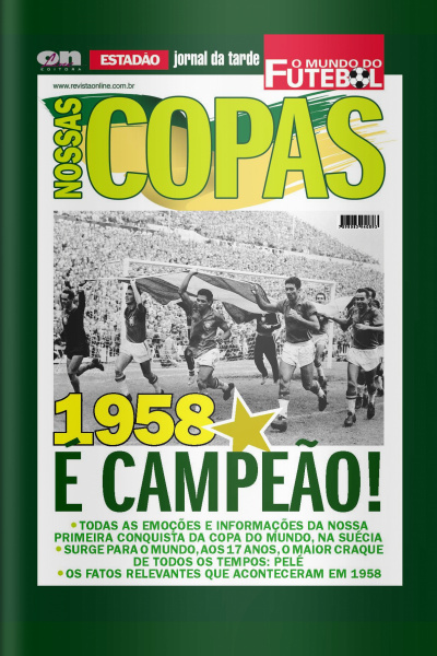 Nossas Copas O Mundo Do Futebol (copa 1958) Edição 1