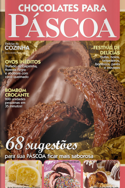 Delícias Da Cozinha (chocolates Para Páscoa) Edição 7
