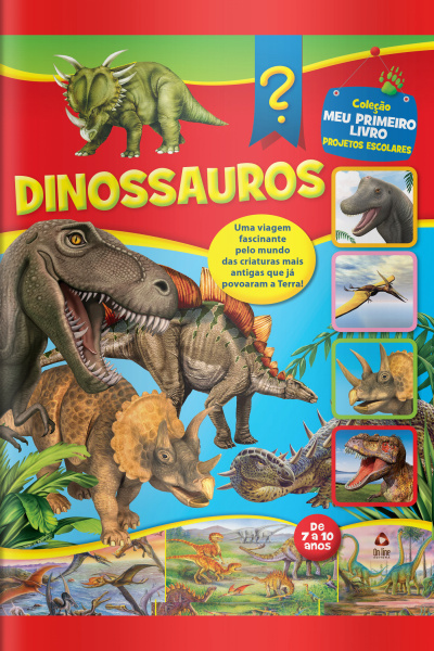 Coleção Primeiro Livro Projetos Escolares - Dinossauros Edição 3