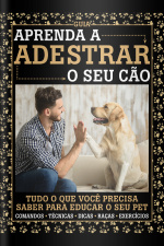 Guia Aprenda Adestrar Seu Cão Edição 1