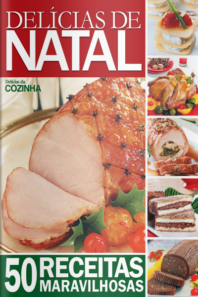 Delícias Da Cozinha (pratos Para O Natal) Edição 20