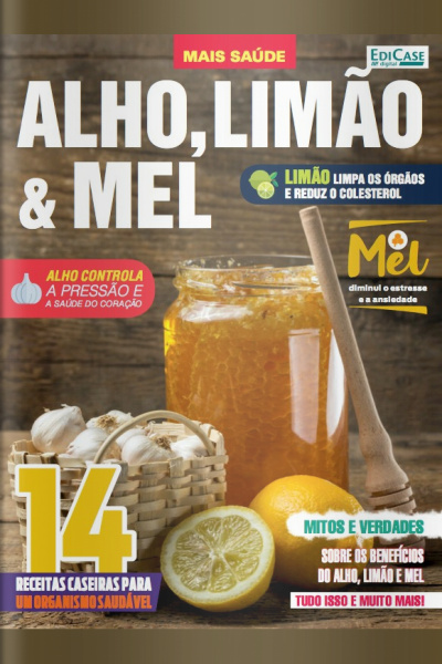 Cuidando da Saúde - Alho, limão e mel -28/09/2020