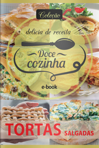 Doce Cozinha - Tortas Salgadas - 20/04/2020