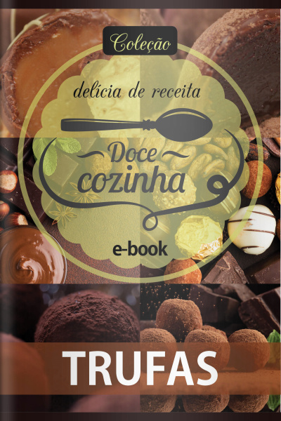 Doce Cozinha - Trufas - 04/05/2020