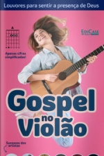 Gospel No Violão - Apenas Cifras Simplificadas - 27/07/2020
