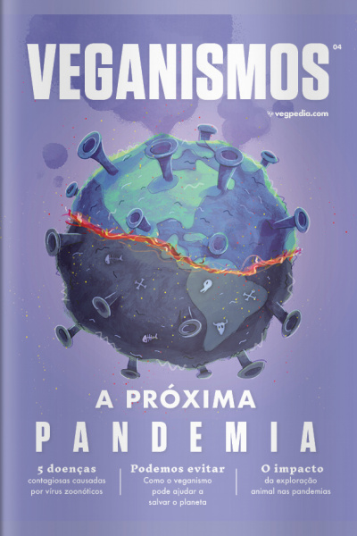 Veganismos - A Lição Das Pandemias - 01/10/2020