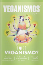 Veganismos - O Que É Veganismo? - 01/07/2020
