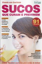 Cuidando da Saúde - Sucos Que Curam e Previnem - 09/11/2020