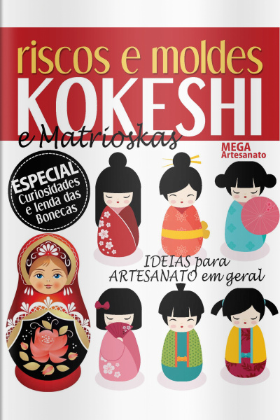 Mega Artesanato - Kokeshi E Matrioskas - 01/11/2019