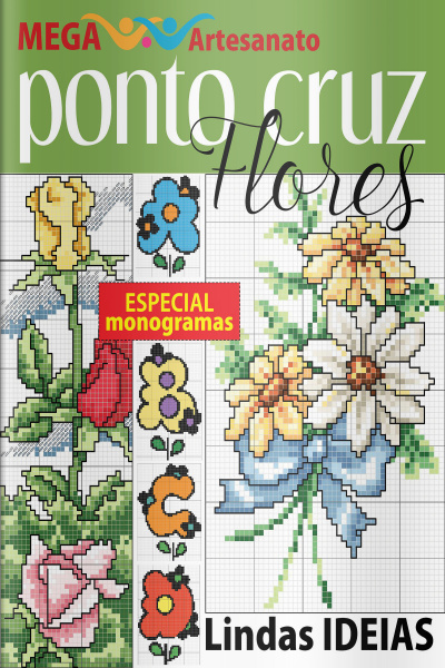 Mega Artesanato - Ponto Cruz: Flores Especial Monogramas - 06/04/2020