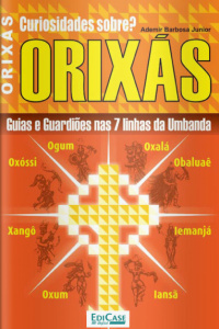 Conhecendo Crenças e Religiões - Orixás - 10/08/2020