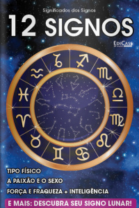 Significados da vida - 12 Signos - 07/09/2020