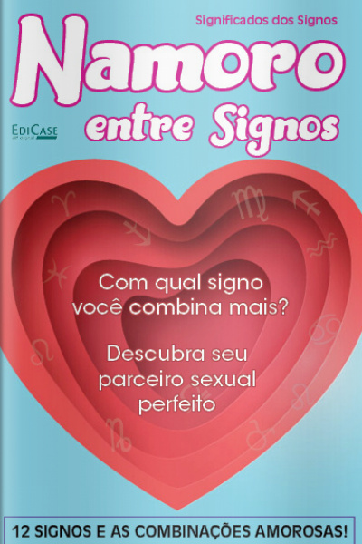 Significados da vida - Namoro Entre Signos - 05/10/2020
