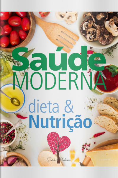 Saúde Moderna - Dieta  Nutrição - 01/08/2019