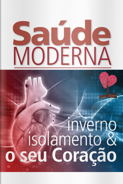 Saúde Moderna - Inverno, Isolamento E O Seu Coração - 29/06/2020