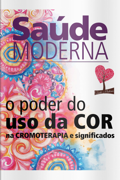 Saúde Moderna - O Poder Do Uso Da Cor - 01/06/2020