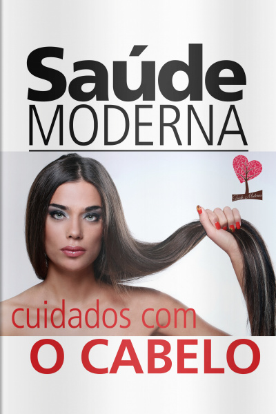 Saúde Moderna - Cuidados Com O Cabelo - 27/07/2020