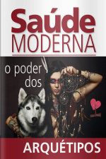 Saúde Moderna - O Poder Dos Arquétipos - 19/10/2020