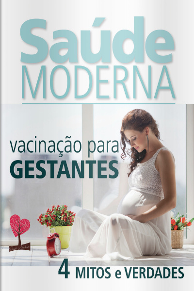 Saúde Moderna - Vacinação Para Gestantes - 02/11/2020