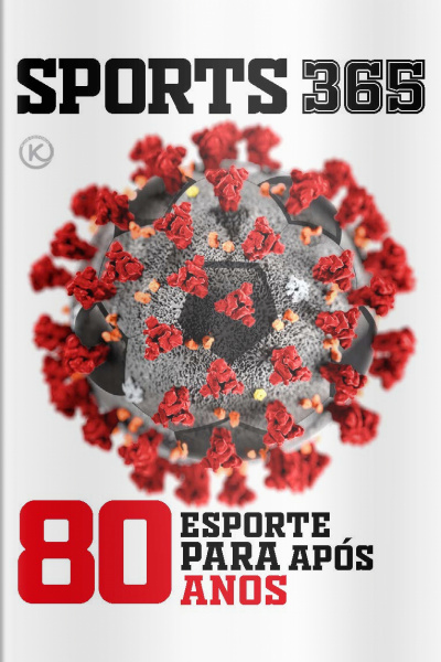 Sports 365 - Esporte para após 80 anos - 01/04/2020