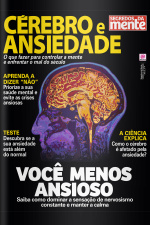 Segredos Da Mente - Cérebro E Ansiedade - Edição Nº 4
