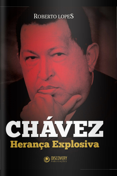 Discovery Publicações - Chávez - Herança Explosiva - 01/07/2019