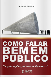Discovery Publicações - Como falar bem em público - 15/07/2019