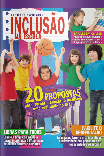 Projetos Escolares – Inclusão Na Escola Edição 2
