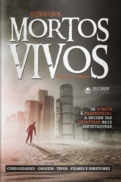 Discovery Publicações - O livro dos mortos vivos - 13/04/2020