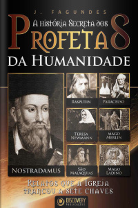 Discovery Publicações - A História Secreta dos Profetas da Humanidade - 29/06/2020