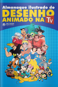 Discovery Publicações - Almanaque ilustrado do desenho animado na TV - 02/11/2020
