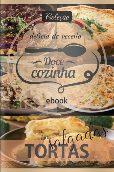 Doce Cozinha - Tortas Salgadas - 25/01/2021