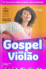 Gospel No Violão - Os Louvores Mais Tocados Da Atualidade - 11/01/2021