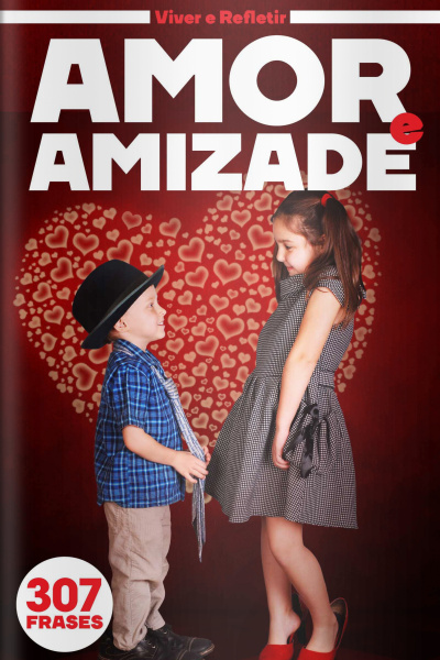 Frases E Cia - Amor E Amizade - 31/08/2020