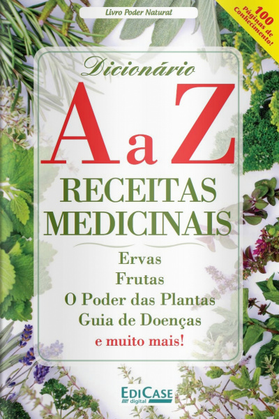 Cuidando da Saúde - Dicionário A a Z Receitas Medicinais - 08/02/2021