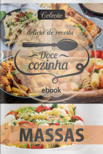 Doce Cozinha - Massas - 08/02/2021