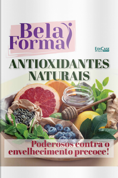 Bela Forma - Antioxidantes Naturais - 05/02/2021