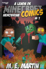 Minecraft Comics - A lenda de Herobrine - 01/07/2019
