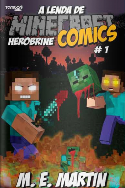 Minecraft Comics - A lenda de Herobrine - 01/07/2019