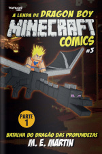 Minecraft Comics - Parte 01: Batalha do Dragão das Profundezas - 04/11/2019