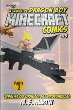 Minecraft Comics - Parte 02: Batalha do Dragão das Profundezas - 18/11/2019