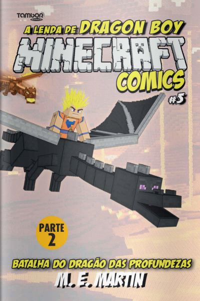 Minecraft Comics - Parte 02: Batalha do Dragão das Profundezas - 18/11/2019