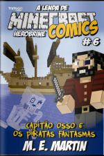 Minecraft Comics - Capitão osso e os piratas fantasmas - 02/12/2019