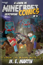 Minecraft Comics - A Invasão das Aranhas Mutantes - 23/09/2019