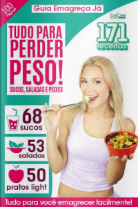 Emagreça com Saúde - Tudo Para Perder Peso: Sucos, Saladas e Peixes - 15/03/2021