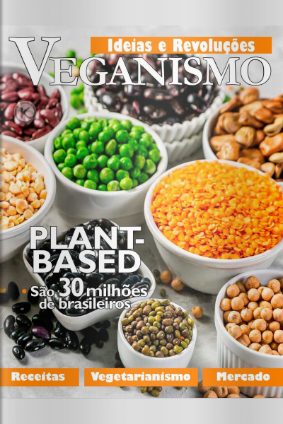 Ideias e Revoluções - Veganismo Plant-based  - 01/03/2021