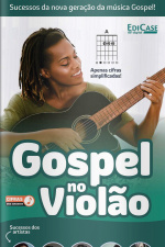 Cifras dos Sucessos - Gospel no Violão - 12/04/2021